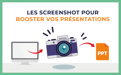 Les screenshot pour booster vos présentations : Nos conseils pour bien les maitriser