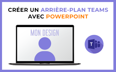 Comment mettre un arrière-plan TEAMS personnalisé ?