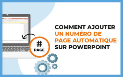 Comment ajouter un numéro de page automatique sur PowerPoint